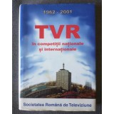 Tamara Pașca - 1962-2001: TVR &icirc;n competiții naționale și internaționale