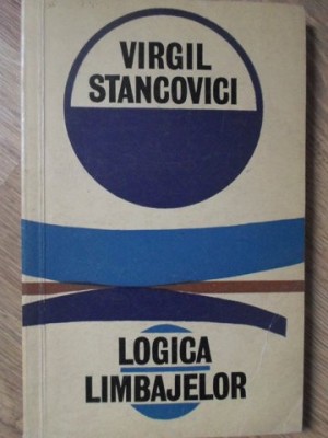 LOGICA LIMBAJELOR-VIRGIL STANCOVICI-101982 foto