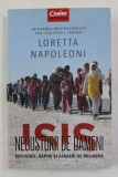 ISIS , NEGUSTORII DE OAMENI - REFUGIATI , RAPIRI SI AFACERI DE MILIARDE de LORETTA NAPOLEONI , 2016