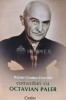 Convorbiri cu Octavian Paler - Daniel Cristea-Enache, 2008, 336 pagini, brosata - Stare Foarte Buna