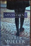 HERTA MULLER - THE APPOINTMENT (A NOVEL) [METROPOLITAN BOOKS, NY - 2001/LB ENG]