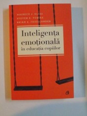 INTELIGENTA EMOTIONALA IN EDUCATIA COPIILOR de MAURICE J. ELIAS , STEVEN E. TOBIAS , BRIAN S. FRIEDLANDER , EDITIA A III - A , 2012 foto