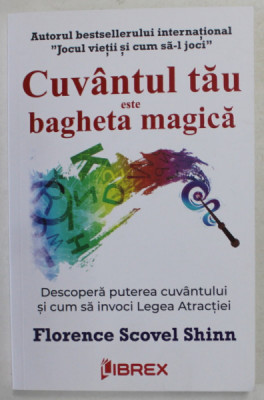 Cuvantul tau este bagheta magica - Florence Scovel Shinn foto