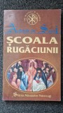 SCOALA RUGACIUNII - Antonie de Suroj