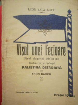 Visul unei fecioare, Palestina desrobita - Aron Haber, Leon Zalatkoff, sionism foto