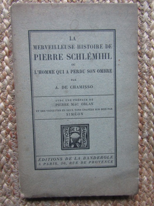 La merveilleuse histoire de Pierre Schl&eacute;mihl ou l&#039;homme qui a perdu son ombre