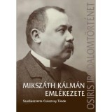 Miksz&aacute;th K&aacute;lm&aacute;n eml&eacute;kezete - Cs&aacute;sztvay T&uuml;nde