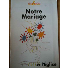 Notre Mariage A L&#039;eglise - Necunoscut ,309038