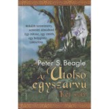 Az utols&oacute; egyszarv&uacute; - K&eacute;t sz&iacute;v - Peter S. Beagle