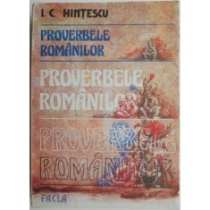 Proverbele romanilor &ndash; I. C. Hintescu