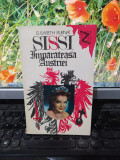 Sissi, &Icirc;mpărăteasa Austriei, Elisabeth Burnat, editura Z, București 1994, 193