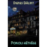 Pokoli h&eacute;tv&eacute;ge - Dienes B&aacute;lint