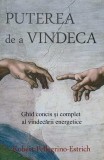 PUTEREA DE A VINDECA. GHID CONCIS SI COMPLET AL VINDECARII ENERGETICE-ROBERT PELLEGRINO-ESTRICH-356355