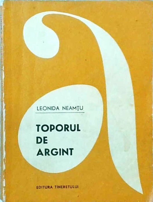 Leonida Neamtu - Toporul de argint