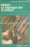 Parul. Un Nepretuit Dar Al Naturii - Constantin Ionescu-Boeru