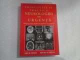 PRINCIPIILE SI PRACTICA NEUROLOGIEI DE URGENTA - MANUAL PENTRU MEDICII DE MEDICINA A URGENTELOR - SID M. SHAH, KEVIN M. KELLY
