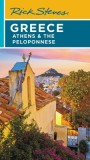 Rick Steves Greece: Athens &amp; the Peloponnese
