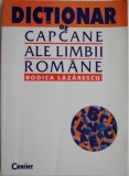 Dictionar de capcane ale limbii romane - Rodica Lazarescu, carte noua/anticariat