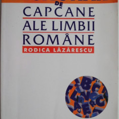 Dictionar de capcane ale limbii romane – Rodica Lazarescu