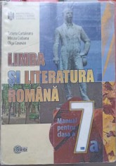 LIMBA SI LITERATURA ROMANA. MANUAL PENTRU CLASA A 7-A-T. CARTALEANU, M. CIOBANU, O. COSOVAN-238659