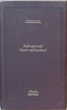 Salvati-ma! Sunt miliardar! - Vintila Corbul (editia Adevarul de lux, in folie)