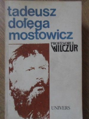 PROFESORUL WILCZUR-TADEUSZ DOLEGA MOSTOWICZ-208588 foto