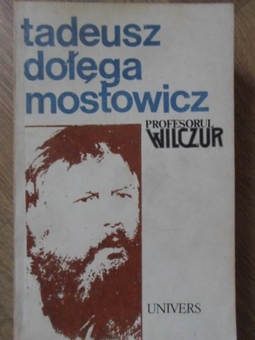 PROFESORUL WILCZUR-TADEUSZ DOLEGA MOSTOWICZ-208588