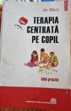Terapia centrată pe copil Jim Wilson