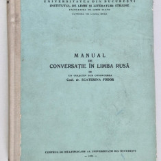 MANUAL DE CONVERSATIE IN LIMBA RUSA de ECATERINA FODOR , 1972