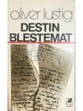 Oliver Lustig - Destin blestemat (Editia: 1980)