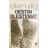 Oliver Lustig - Destin blestemat (Editia: 1980)