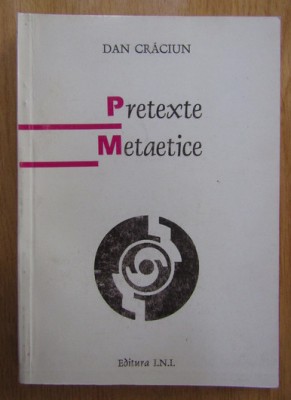 Dan Craciun - Pretexte metaetice foto