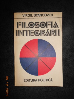 VIRGIL STANCOVICI - FILOSOFIA INTEGRARII foto