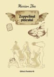 Zeppelinul piticului | Marian Ilea, 2019, Paralela 45