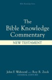 Bible Knowledge Commentary: New Testament
