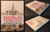 VITRUVIU American &ndash; Manual de URBANISM pentru Arhitecti 304 pag, 1200 ilustratii 30x23cm despre Amenajare Urbana Vitruvius Arhitectura 2010 Lb Engleza