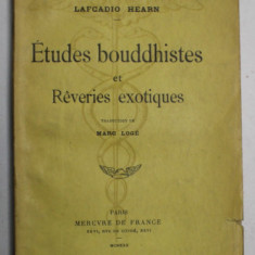 ETUDES BOUDDHISTES ET REVERIES EXOTIQUES par LAFCADIO HEARN , 1930