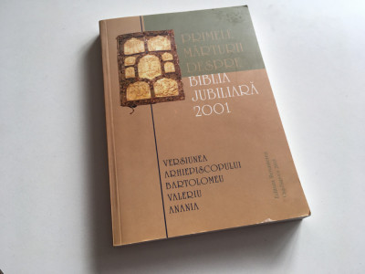 PRIMELE MARTURII DESPRE BIBLIA JUBILIARA 2001 VERSIUNEA BARTOLOMEU ANANIA foto