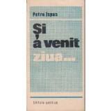 Si a venit ziua... Profiluri mai mult sau mai putin contemporane