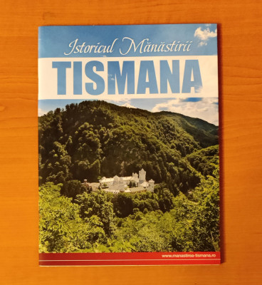Istoricul m&amp;acirc;năstirii Tismana foto