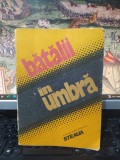 Bătălii &icirc;n umbră. Almanah editat de revista Steaua, Cluj Napoca 1988, 043