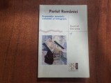 Pariul Romaniei.Economia noastra: reforma si integrare -Daniel Daianu