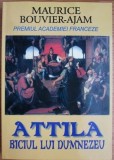 Attila Biciul lui Dumnezeu - Maurice Bouvier-Ajam