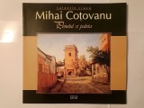 Valentin Ciucă - Mihai Coțovanu. Penelul și paleta (2006)