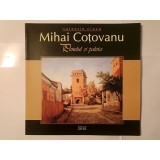 Valentin Ciucă - Mihai Coțovanu. Penelul și paleta (2006)