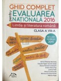 Adrian Nicolae Romonti - Ghid complet pentru Evaluarea Nationala 2016 - Limba si literatura romana (Editia: 2015)