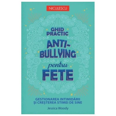 Ghid Practic Anti-Bullying Pentru Fete foto