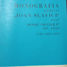 MONOGRAFIA LICEULUI IOAN SLAVICI FOST MOISE NICOARA DIN ARAD