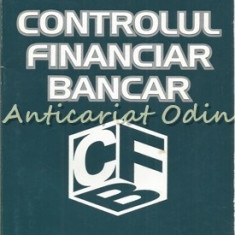 Controlul Financiar Bancar - Sorin V. Mihaescu