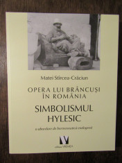 Opera lui BRANCU?I in Romania: Simbolismul HYLESIC - Matei Stircea-Craciun foto